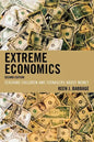 Extreme Economics: Teaching Children and Teenagers about Money - Paperback