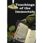Teachings of the Immortals: So... you want to live forever? - Paperback