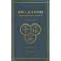 Anglicanism: A Reformed Catholic Tradition - Hardcover