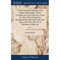 A Collection of the Sufferings of the People Called Quakers, for the Testimony of a Good Conscience, From the Time of Their Being First Distinguished - Hardcover