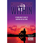 Motivate from Within: A Young Adult's Guide to Shooting for the Stars - Paperback