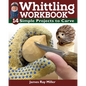 Whittling Workbook: 14 Simple Projects to Carve - Paperback
