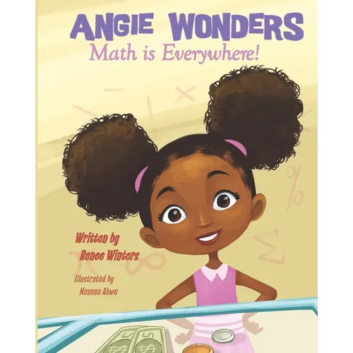 Angie Wonders: Math is Everywhere! - Paperback