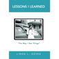 Lessons I Learned: "The Way I See Things" - Hardcover
