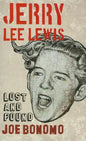 Jerry Lee Lewis: Lost and Found - Paperback