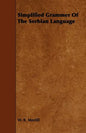 Simplified Grammar of the Serbian Language - Paperback