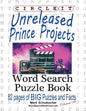Circle It, Unreleased Prince Projects, Large Print, Word Search, Puzzle Book - Paperback