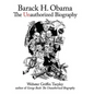 Barack H. Obama: The Unauthorized Biography - Paperback