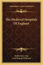 The Medieval Hospitals of England - Paperback