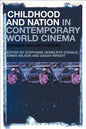 Childhood and Nation in Contemporary World Cinema: Borders and Encounters - Paperback