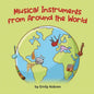Musical Instruments from Around the World - Paperback