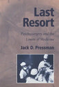 Last Resort: Psychosurgery and the Limits of Medicine - Hardcover