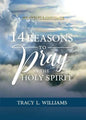 14 Reasons to Pray in The Holy Spirit: Heaven's Language - Paperback