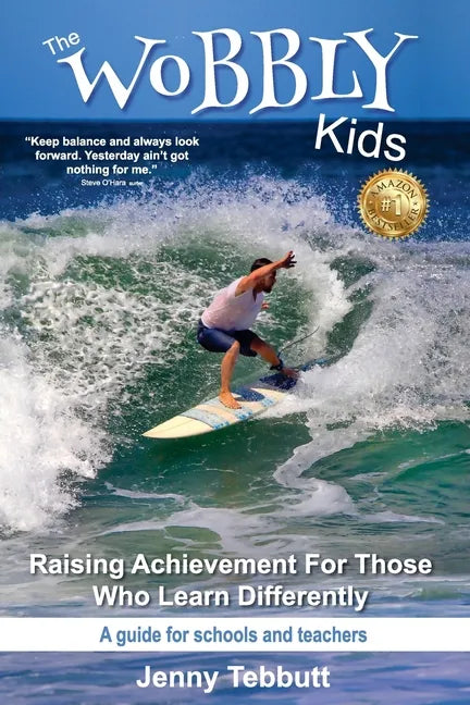 The Wobbly Kids: Raising Achievement For Those Who Learn Differently - Paperback