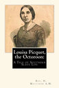 Louisa Picquet, the Octoroon: : A Tale of Southern Slave Life - Paperback