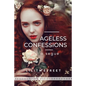 Ageless Confessions - Paperback