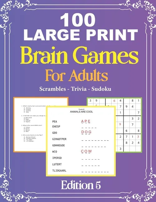 100 Large Print Brain Games For Adult EDITION 5: Easy Large Print Scrambles, Sudoku and Travia Questions For Adult And Seniors Mindfulness Puzzle Mind - Paperback