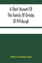 A Short Account Of The Family Of Ormsby Of Pittsburgh - Paperback