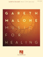 Gareth Malone - Music for Healing - Paperback