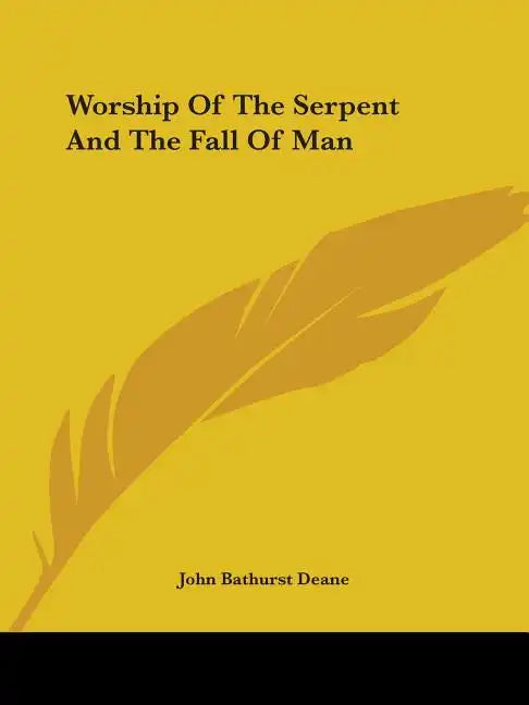 Worship Of The Serpent And The Fall Of Man - Paperback
