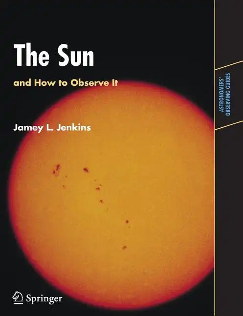 The Sun and How to Observe It - Paperback