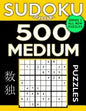 Sudoku Book 500 Medium Puzzles: Sudoku Puzzle Book With Only One Level of Difficulty - Paperback