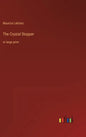 The Crystal Stopper: in large print - Hardcover