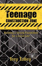 Teenage Construction Zone - Paperback