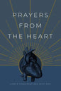 Prayers from the Heart: Simple Conversations with God - Paperback