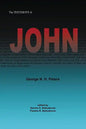 The Testimony of John: 1907 Biblical Study Notes on the Gospel of John - Paperback