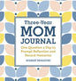 Three-Year Mom Journal: One Question a Day to Prompt Reflection and Record Memories - Hardcover