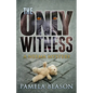 The Only Witness - Paperback