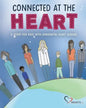 Connected at the Heart: A story for kids living with congenital heart disease - Paperback