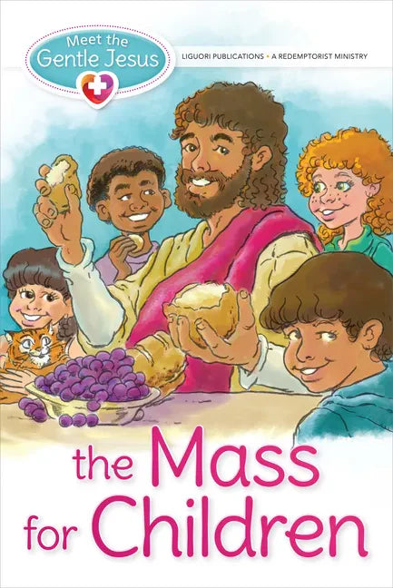 Meet the Gentle Jesus, the Mass for Children - Paperback