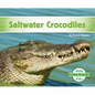 Saltwater Crocodiles - Library Binding