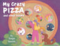 My Crazy Pizza: and other poems - Paperback