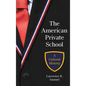 The American Private School: A Cultural History - Hardcover