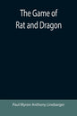 The Game of Rat and Dragon - Paperback