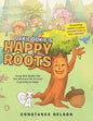 Oakie Dokie's Happy Roots: Young Bark Buddie Oak Tree Discovers the Six Roots of Growing up Happy - Paperback