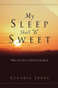 My Sleep Shall "B" Sweet - Paperback