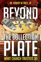 Beyond the Collection Plate: What Church Trustees Do - Paperback