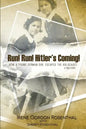 Run! Run! Hitler's Coming!: How a Young German Girl Escaped the Holocaust: A True Story - Paperback