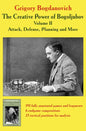 The Creative Power of Bogoljubov Volume II: Attack, Defense, Planning and More - Paperback