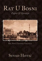 Rat U Bosni: Zapisi & Sjecanja - Hardcover