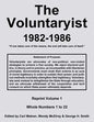 The Voluntaryist - 1982-1986: Reprint Volume 1, Whole Numbers 1 to 22 - Paperback