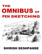 The Omnibus of Pen Sketching: Get, Set & Sketch like a Boss! - Paperback