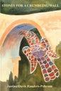 Stones for a Crumbling Wall - Paperback