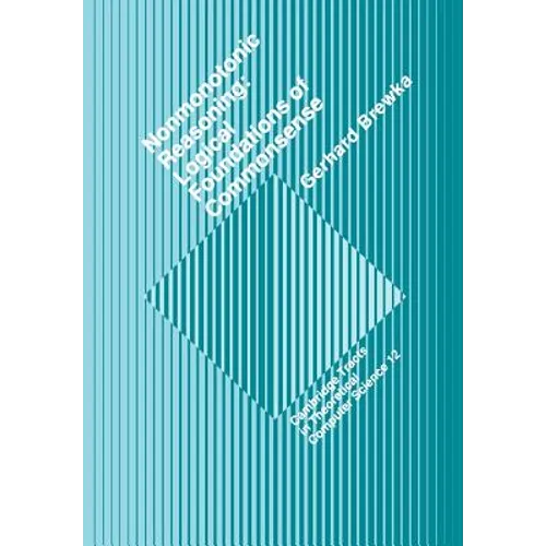 Nonmonotonic Reasoning: Logical Foundations of Commonsense - Paperback