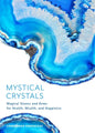 Mystical Crystals: Magical Stones and Gems for Health, Wealth, and Happiness (Crystal Healing, Healing Spells, Stone Healing, Reduce Stress and Anxiet - Paperback
