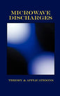 Microwave Discharges - Theory & Applications (Plasma Physics Series) - Hardcover